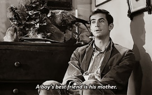 boy's best friend is his mother - Psycho (1960)