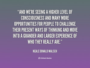File Name : quote-Neale-Donald-Walsch-and-were-seeing-a-higher-level ...
