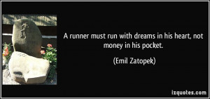 Track And Field Quotes For Runners A runner must run with dreams