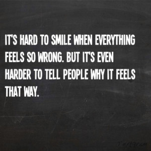 ... http www quotes99 com its hard to smile when everything feels so wrong