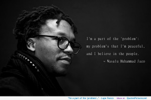 Lupe Fiasco motivational inspirational love life quotes sayings ...