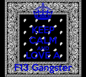 Gangster Love And love a f13 gangster