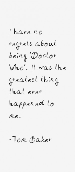 Tom Baker Quotes amp Sayings