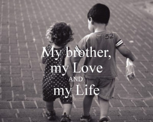 brother quotes, big brother quotes, i love my brother quotes , brother ...