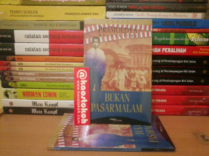 Pramoedya Ananta Toer Quotes (Bukan Pasar Malam)