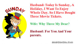 Husband Today Sunday Holiday Want Enjoy Whole Day
