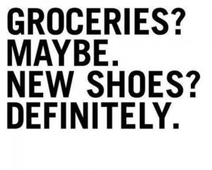 New shoes? Definitely. #Quote #Shoes #Shopping