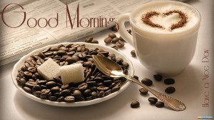 Good Morning cup of coffee wallpapers