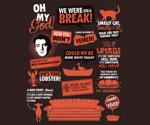 Friends Tv Show Quotes Friends TV Show Quotes T-Shirt