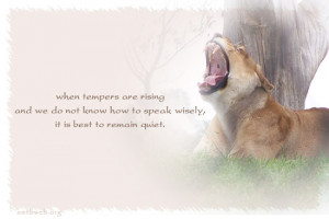 ... and we do not know how to speak wisely, it is best to remain quiet