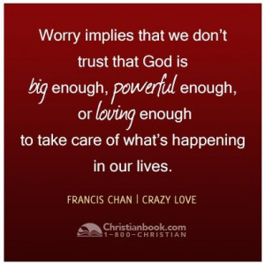 Crazy Love Francis Chan Quotes