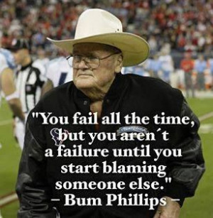 Bum Phillips, Texas icon: Failure, Quotes Inspiration Quotes, Quotes ...