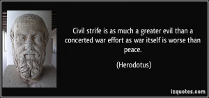 much a greater evil than a concerted war effort as war itself is worse