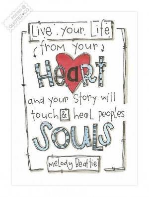 Live Your Life Fom Your Heart Quote