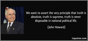 We want to assert the very principle that truth is absolute, truth is ...