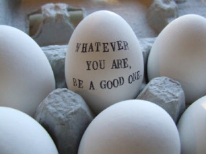 the good egg...