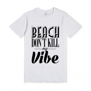 Description: Don't let the beach bums kill your vibe. Leave all the ...