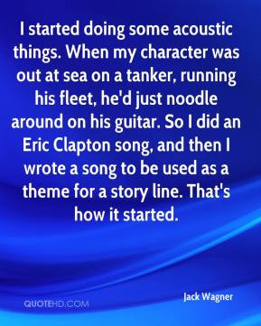 jack wagner quote i started doing some acoustic things when my jpg