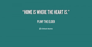 quote-Pliny-the-Elder-home-is-where-the-heart-is-92993.png