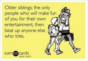 So true! Did this with my sis (not proud of it now) lol