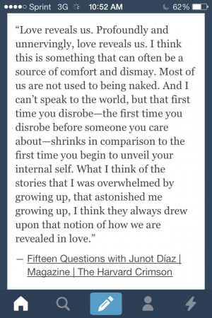... first time you begin to unveil your internal self junot diaz # quotes