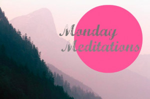 Monday Meditations #1 – 24 Bible Verses