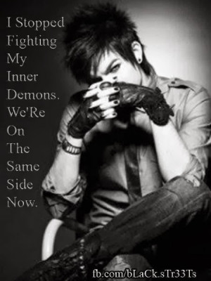 stopped fighting my inner demons We 39 re on the same side now