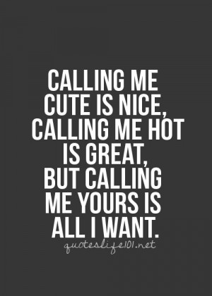 Love You Quotes, Curiano Quotes, Im All Your Quotes, Cute Quotes ...