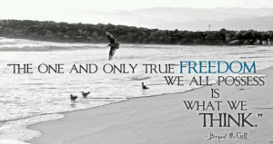 True freedom...so true!!