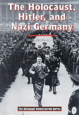 The Holocaust, Hitler, and Nazi Germany