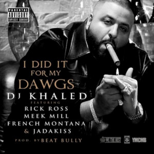Видео: DJ Khaled — I Did It For My Dawgz [рэп трек]