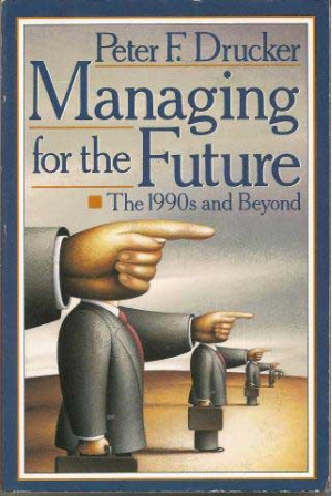 Peter-Drucker_Managing-for-the-Future_US-1.jpg