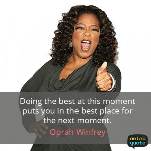 Do the best ... Oprah!