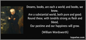 ... blood, Our pastime and our happiness will grow. - William Wordsworth