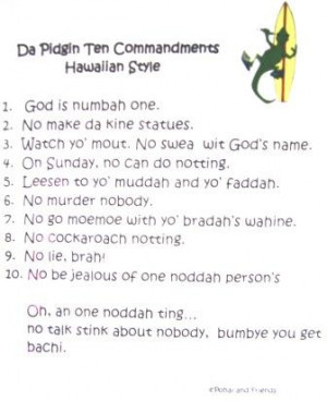 Hawaiian Pidgin Da pidgin 10 commandments