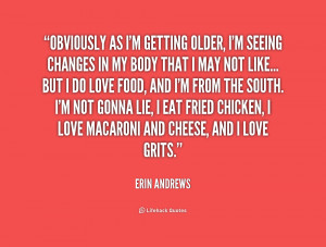 quote-Erin-Andrews-obviously-as-im-getting-older-im-seeing-171353.png