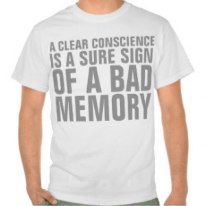 Clear Conscious deep and profound quote shirt