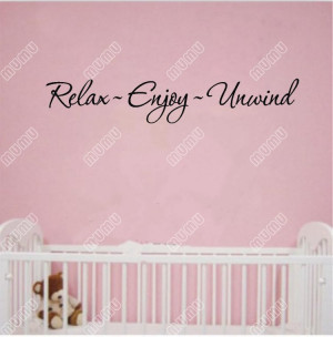 RELAX ENJOY UNWIND Quote Vinyl Wall Decal Sticker Quote Vinyl Wall ...