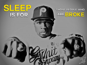 50 Cent Quote About Sleep