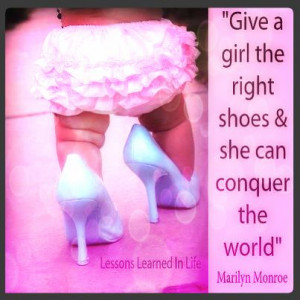 right shoes & she can conquer the world. 100 Funny Quotes and Sayings ...