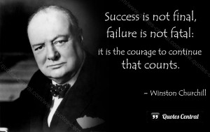 Winston Churchill Quotes Success Is Not Final