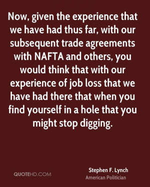 we have had thus far, with our subsequent trade agreements with NAFTA ...