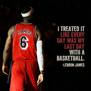 Quote by NBA player LeBron James (2x NBA champion, 4x NBA MVP).