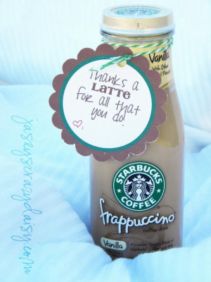 Thanks A Latte Teacher Appreciation Gift {Thank You Gift Idea For Just ...