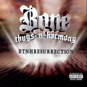 Bone Thugs-N-Harmony - BTNHResurrection (Album)