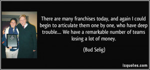 There are many franchises today, and again I could begin to articulate ...