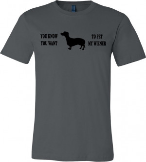 Dachshund Wiener dog Funny T-shirt