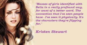 Kristen stewart famous quotes 6
