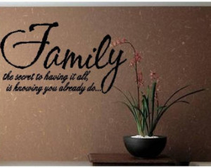 Quote-Family the Secret to Having I t All-special buy any 2 quotes and ...