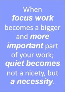 When focus work becomes a bigger and more important part of your work ...